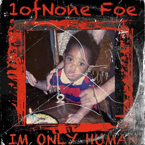 1OfNone Foe - Im Only Human cover