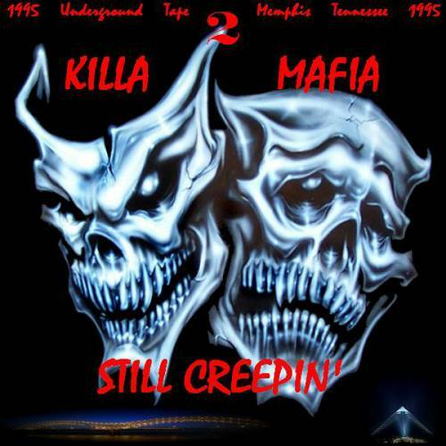 2 Killa Mafia - Still Creepin cover