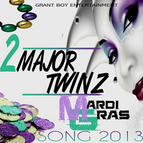 2 Major Twinz - Mardi Gras Song 2013 cover