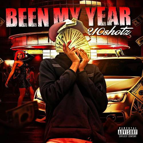 210shotz - Been My Year cover