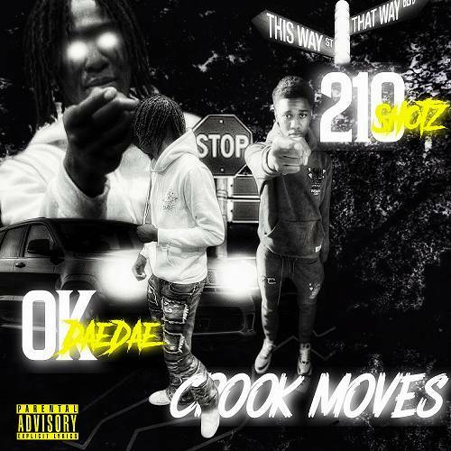 210shotz & OkDaeDae - Crook Moves cover