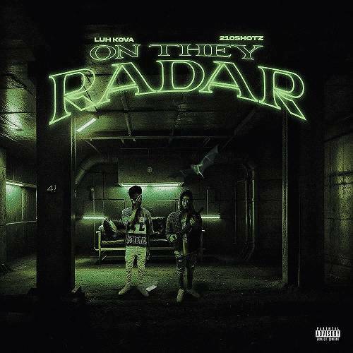 Luh Kova & 210shotz - On They Radar cover