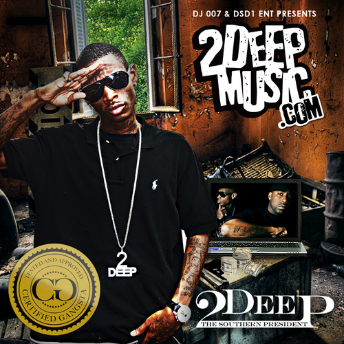 2Deep The Southern President - 2DeepMusic.com cover