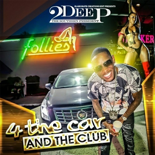2Deep The Southern President - 4 The Car And The Club cover
