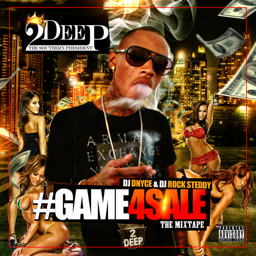 2Deep The Southern President - #Game4Sale cover