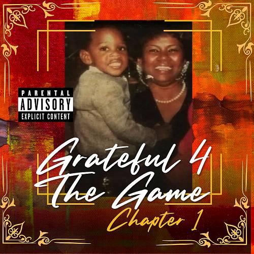 2Deep The Southern President - Grateful 4 The Game. Chapter 1 cover