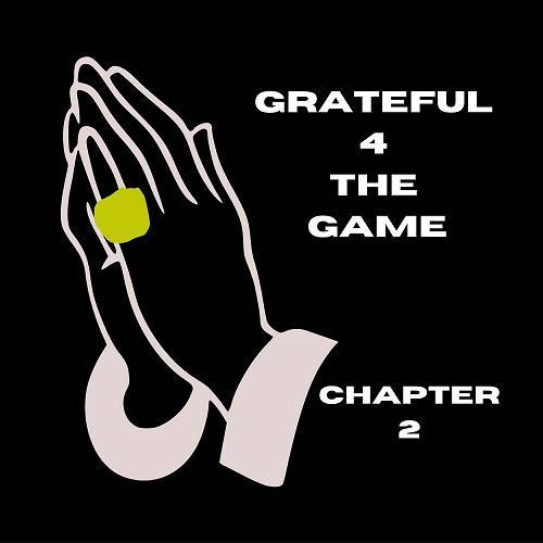 2Deep The Southern President - Grateful 4 The Game. Chapter 2 cover