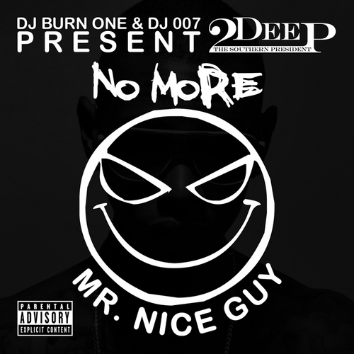 2Deep The Southern President - No More Mr. Nice Guy cover