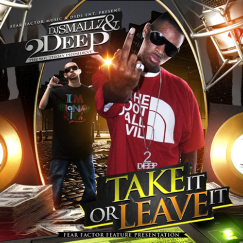 2Deep The Southern President - Take It Or Leave It cover