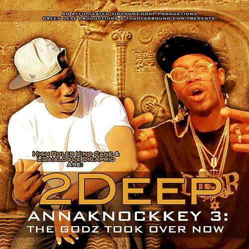 2Deep - Annaknockkey 3: The Godz Took Over Now cover
