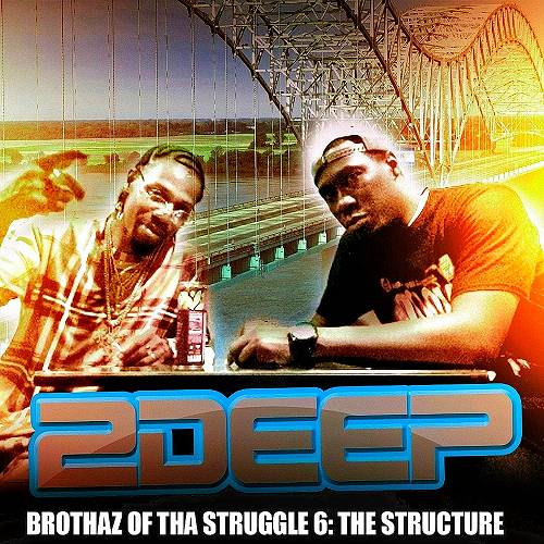 2Deep - Brothaz Of Tha Struggle 6. The Structure (2023) cover