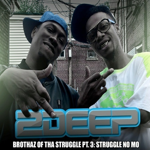 2Deep - Brothaz Of Tha Struggle, Pt. 3. Struggle No Mo cover