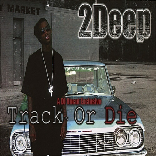2Deep - Track Or Die cover