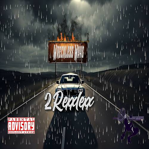 2Rexxlexx - Wreckless Wayz cover