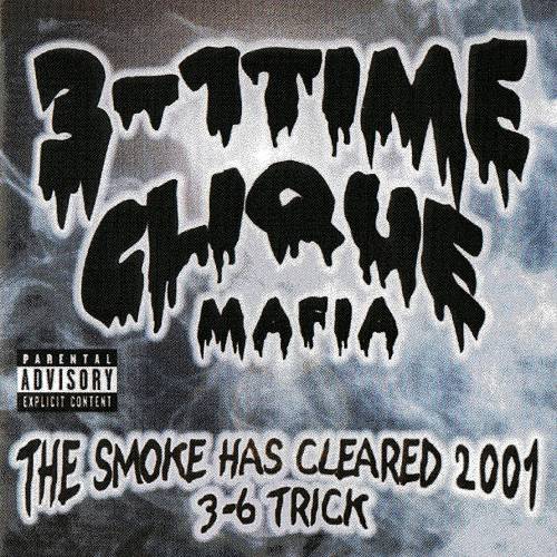3-1 Time Clique Mafia - The Smoke Has Cleared 2001 cover