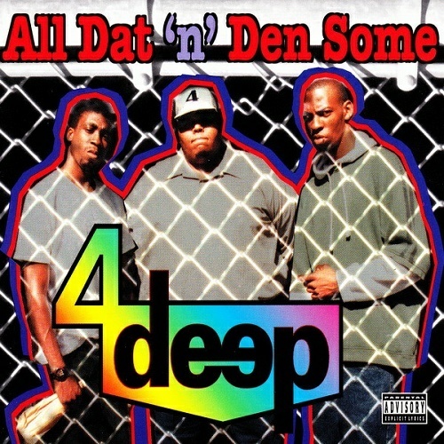 4 Deep - All Dat `N` Den Some cover