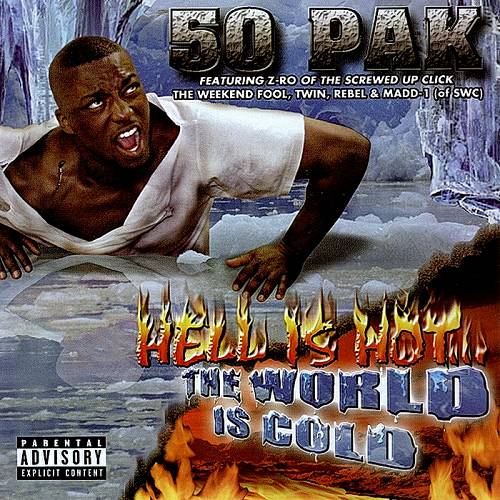 50 Pak - Hell Is Hot... The World Is Cold cover