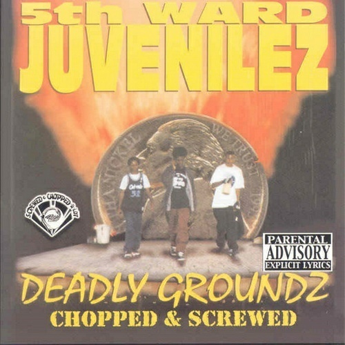 5th Ward Juvenilez - Deadly Groundz (chopped & screwed) cover