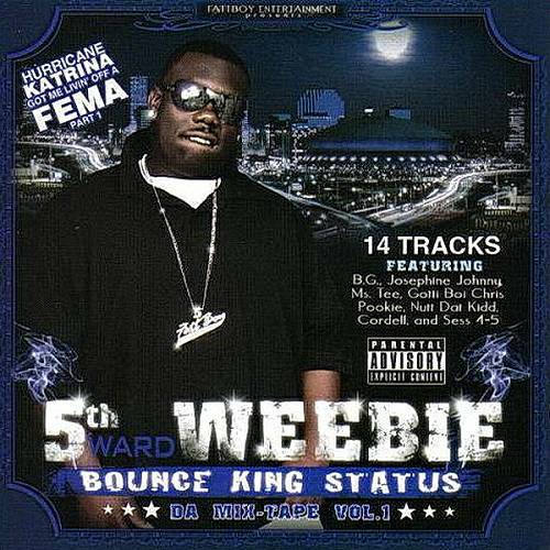 5th Ward Weebie - Bounce King Status Vol. 1 cover