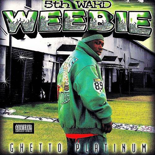 5th Ward Weebie - Ghetto Platinum cover
