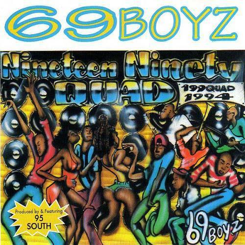 69 Boyz - Nineteen Ninety Quad cover