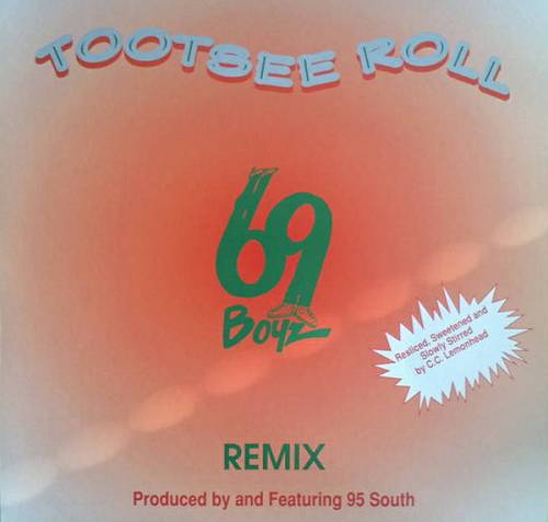 69 Boyz - Tootsee Roll Remix (12'' Vinyl, 33 1-3 RPM) cover