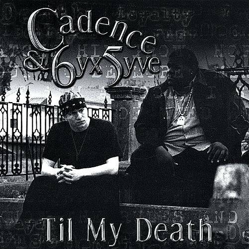Cadence & 6yx 5yve - Til My Death cover