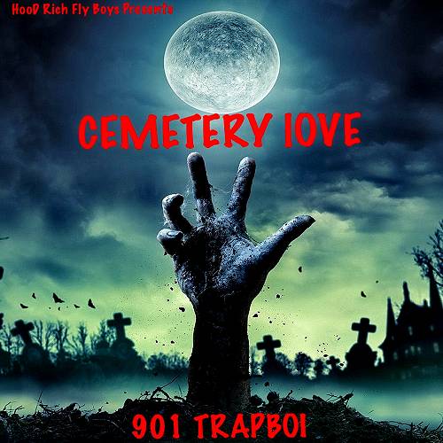 901 Trapboi - Cemetery Love cover