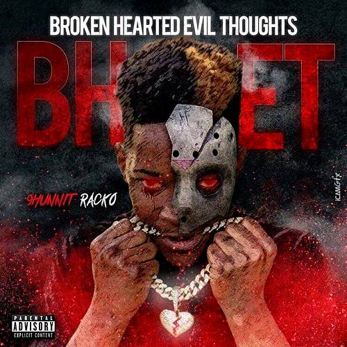 9Hunnit Racko - Broken Hearted Evil Thoughts cover