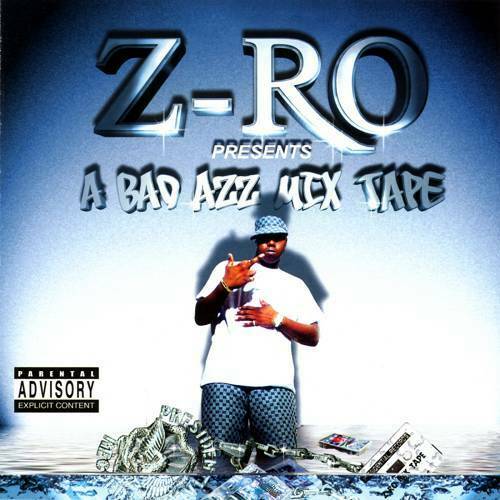Z-Ro - A Bad Azz Mix Tape cover