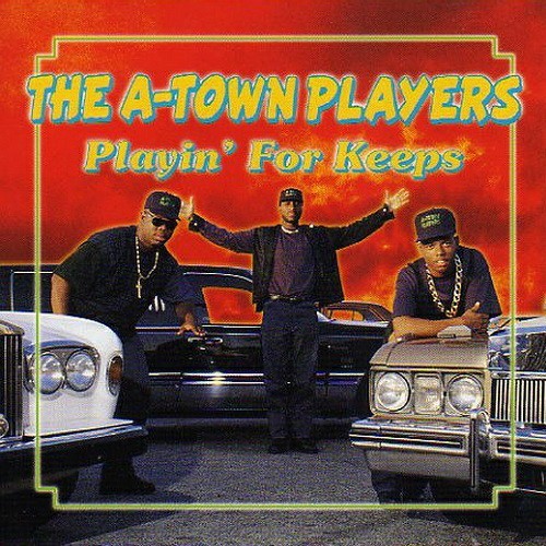 A-Town Players - Playin` For Keeps cover