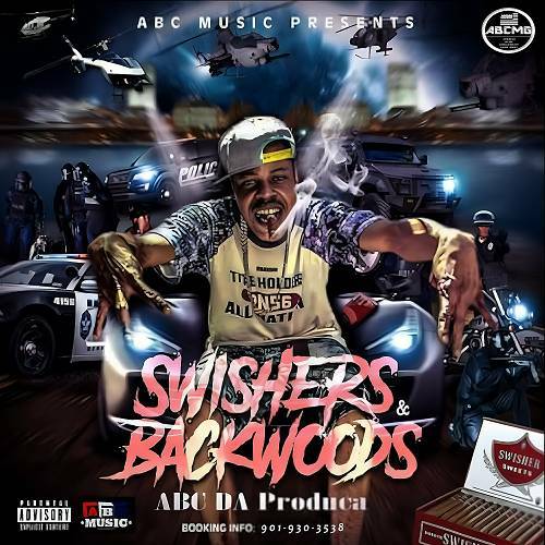 ABC Da Produca - Swishers & Backwoods cover