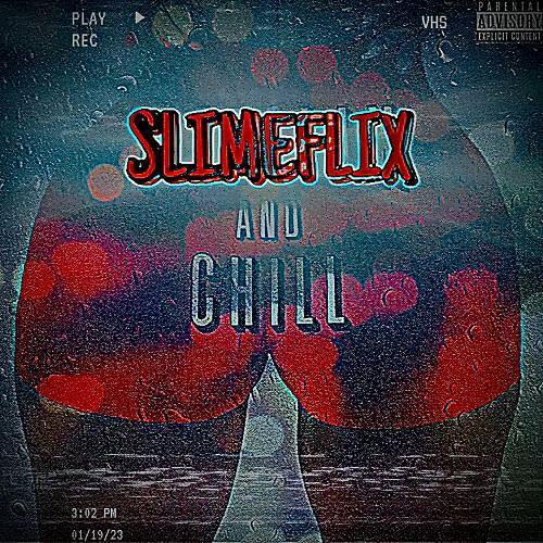 Ace Picasso - Slimeflix And Chill cover