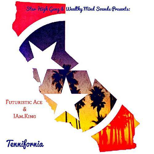 Futuristic Ace & IAm.King - Tennifornia cover