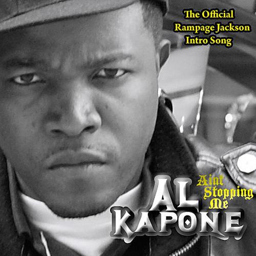 Al Kapone - Ain`t Stoppin Me (The Official Rampage Jackson Intro Song) cover