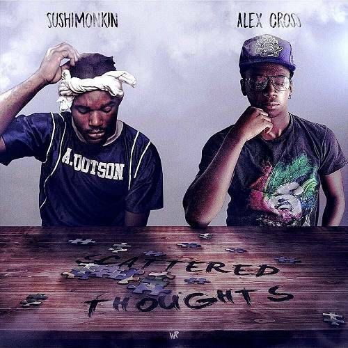 SushiMonkin & Alex Cross - Scattered Thoughts cover