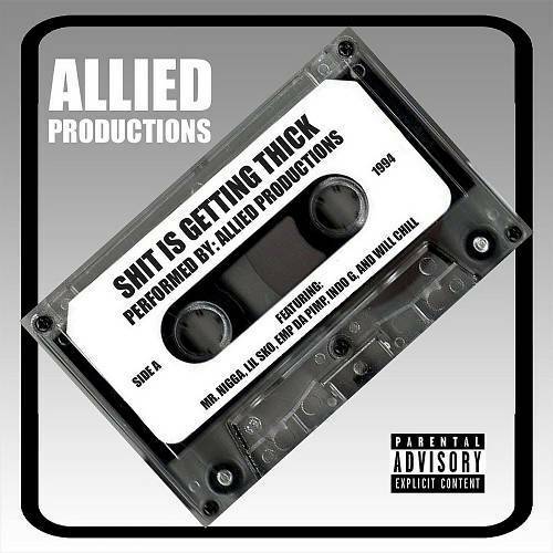 Allied Productions - Shit Is Getting Thick cover