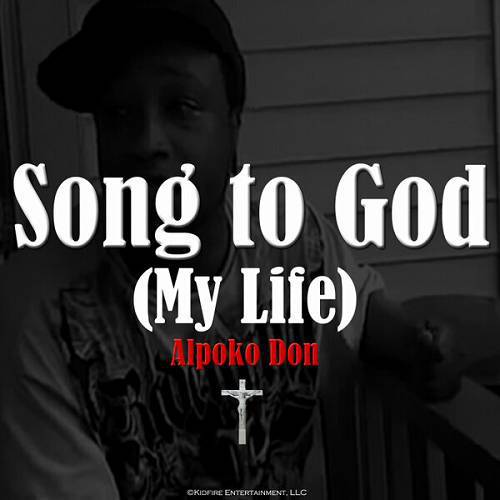 Alpoko Don - Song To God (My Life) cover