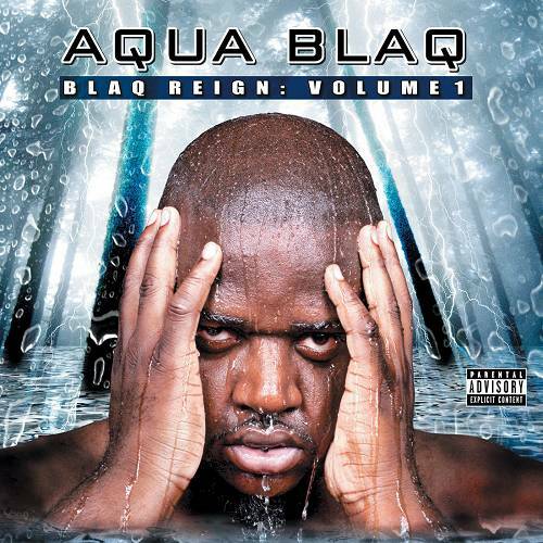 Aqua Blaq - Blaq Reign: Volume 1 cover