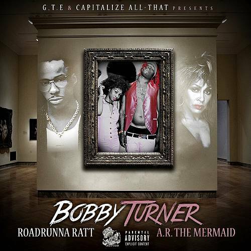 RoadRunna Ratt & A.R. The Mermaid - Bobby Turner cover