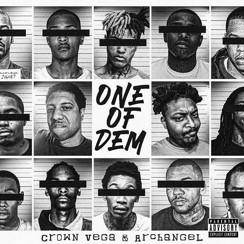 Crown Vega & Archangel - One Of Dem cover