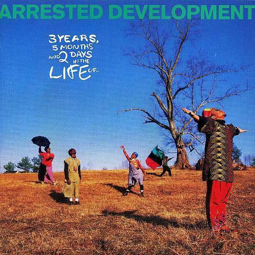Arrested Development - 3 Years, 5 Months & 2 Days In The Life Of... cover