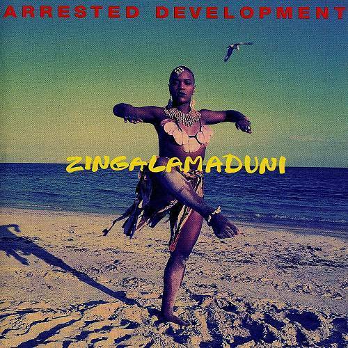 Arrested Development - Zingalamaduni cover