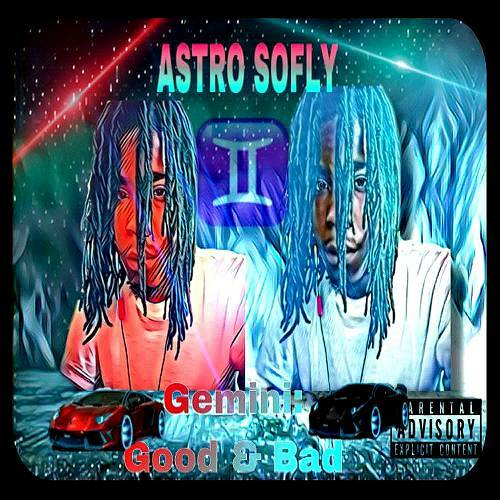 Astro SoFly - Gemini: Good & Bad cover