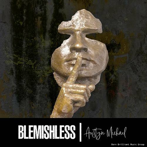 Austyn Michael - Blemishless cover