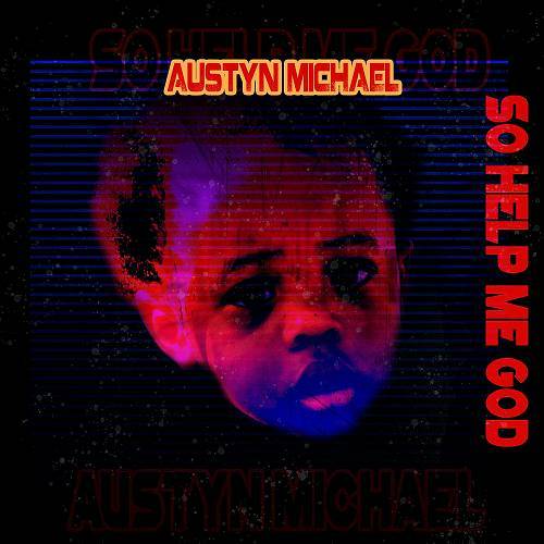 Austyn Michael - So Help Me God cover