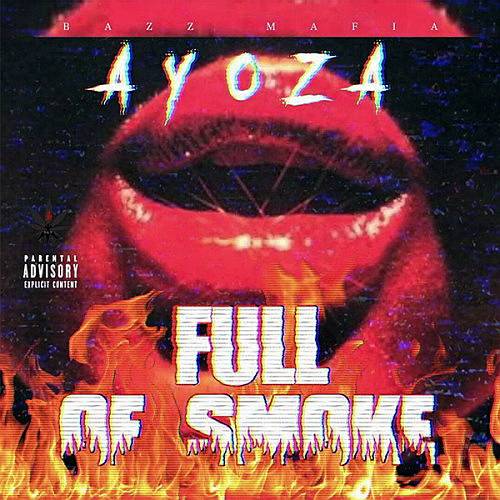 Ayoza - Full Of Smoke cover