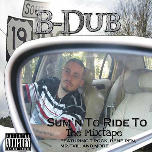 B-Dub - Sum`n To Ride To cover