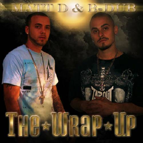 B-Dub & Matt D - The Wrap-Up cover