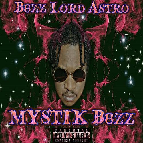 B8zz Lord Astro - Mystik B8zz cover